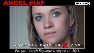 Angel Piaf – Woodman Casting X
