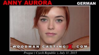 Anny Aurora – Woodman Casting X