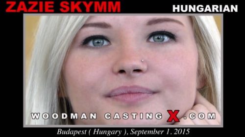 Zazie Skymm – Woodman Casting X