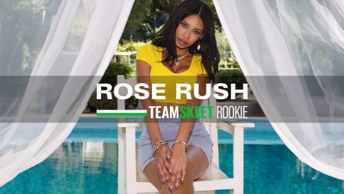 She’s New: Every Rose Has Its Turn Ons – Rose Rush